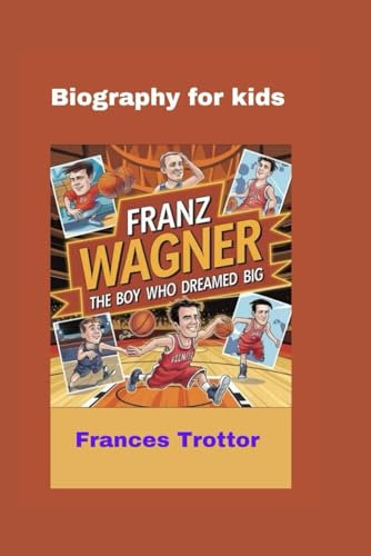 FRANZ WAGNER: The Boy Who Dreamed Big Biography for kids