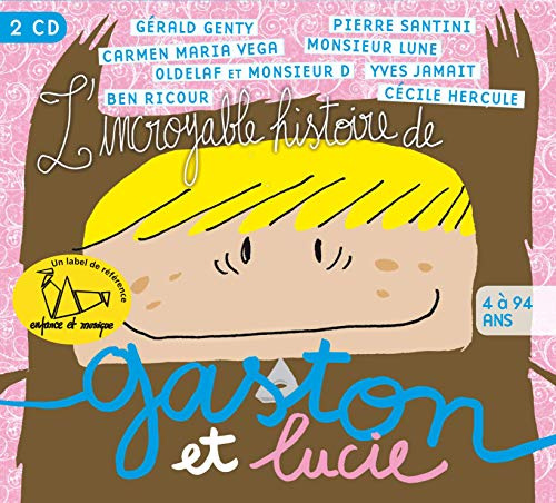 Gaston&Lucie: l'Incroyable Histoire