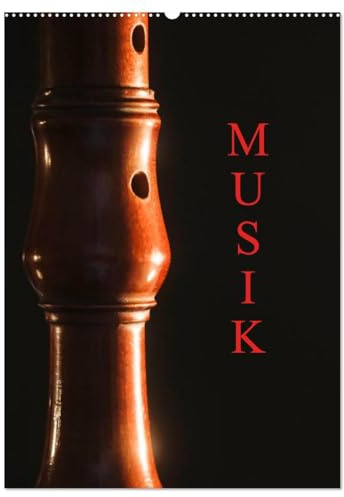 Musik (Wandkalender 2026 DIN A2 hoch), CALVENDO Monatskalender: Fotografien von Musikinstrumenten (CALVENDO Kunst)