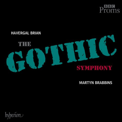 Brian: Symphony No. The Gothic Symphony