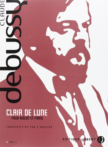 CLAIR DE LUNE --- VIOLON ET PIANO