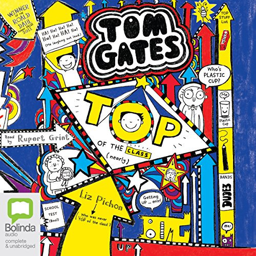 Top of the Class (Nearly): Tom Gates, Book 9