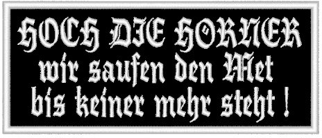 Wolfszeit Aufnäher Patch HOCH DIE HÖRNER Wir Saufen den Met bis Keiner mehr Steht! Größe:12 x 5cm
