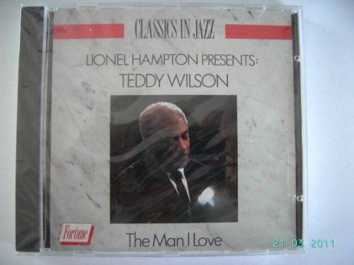 Teddy Wilson : The Man in Love