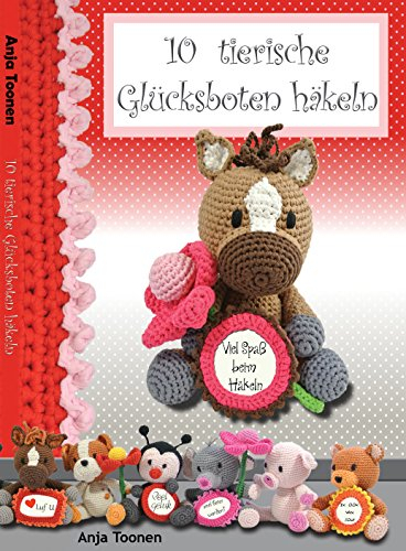 Haekelfreude 10 tierische Glücksboten häkeln
