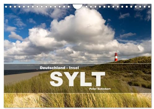 Deutschland - Insel Sylt (Wandkalender 2026 DIN A4 quer), CALVENDO Monatskalender: Eine wunderbare Reise über eine der schönsten Inseln Deutschlands. (CALVENDO Orte)