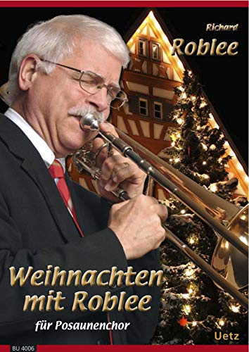 Weihnachten mit Roblee für 3. Stimme Posaune in C im Blechbläserquartett (Einzelstimme)