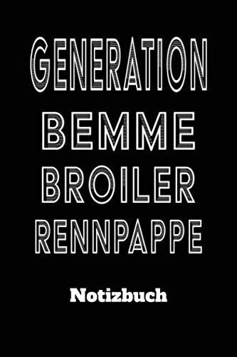 DDR Notizbuch Generation Bemme Broiler Rennpappe: DIN A5 Notiz Buch für DDR Kenner mit 120 Seiten. Als Planer, Tagebuch, Info Heft, Logbuch zu ... oder Weihnachtsgeschenk für DDR Nostalgiker.