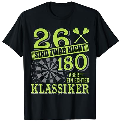 26 sind zwar nicht 180 aber ein echter Klassiker Darts T-Shirt