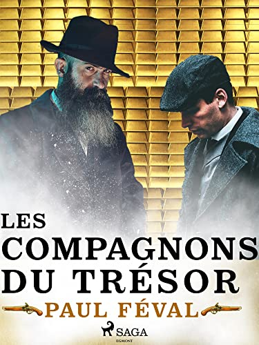 Les Habits Noirs VII -- Les Compagnons du Trésor (French Edition)