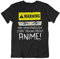 buzz shirts Warning May Spontaneously Talk About Anime - Mens or Womens Organic Cotton Manga T-Shirt Black