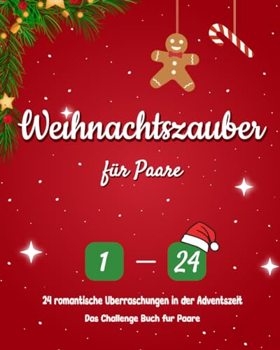 Weihnachtszauber für Paare: 24 romantische Überraschungen in der Adventszeit | Das Challenge Buch für Paare