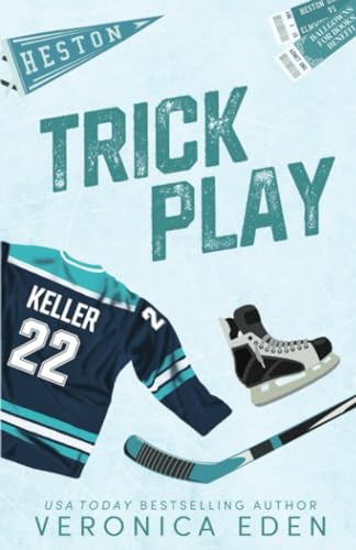 Trick Play: A Fake Dating Hockey Romance (Heston U Hotshots)