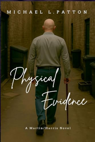 Physical Evidence (A Martin/Harris Novel, Band 1)