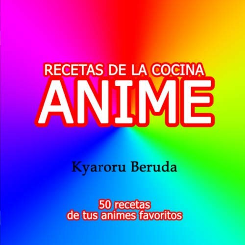 Recetas de la cocina Anime