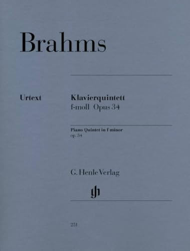 Quintett F-Moll Op 34. Violine, Viola, Violoncello, Klavier: Besetzung: Klavierquintette (G. Henle Urtext-Ausgabe)