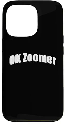 Hülle für iPhone 13 Pro OK Zoomer