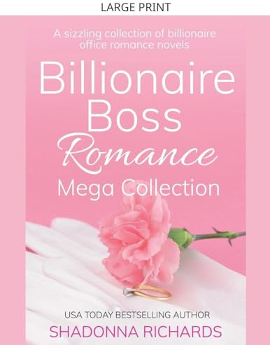 Billionaire Boss Romance Mega Collection (Billionaire Boss Romance Collection, Band 3)
