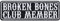 BROKEN BONES Aufnäher Club member Aufbügler MC Patch Biker Bügelbilder Motorrad Geschenk Motorradfahrer Applikation für Motorradzubehör | 90x30mm