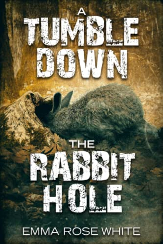 A Tumble Down the Rabbit Hole