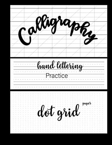 Calligraphy and Hand Lettering Practice Dot grid paper: Calligraphy Slant Angle Lined Guide For Beginner's | Calligraphy & Script | Dot Grid Paper | ... Pad | Calligraphy Parchment Paper Notebook