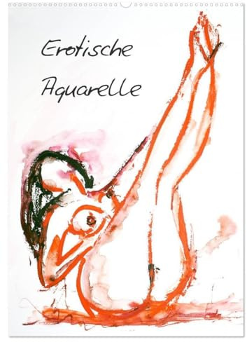 Erotische Aquarelle (Wandkalender 2026 DIN A2 hoch), CALVENDO Monatskalender: Erotische Frauen in Aquarell (CALVENDO Erotik)