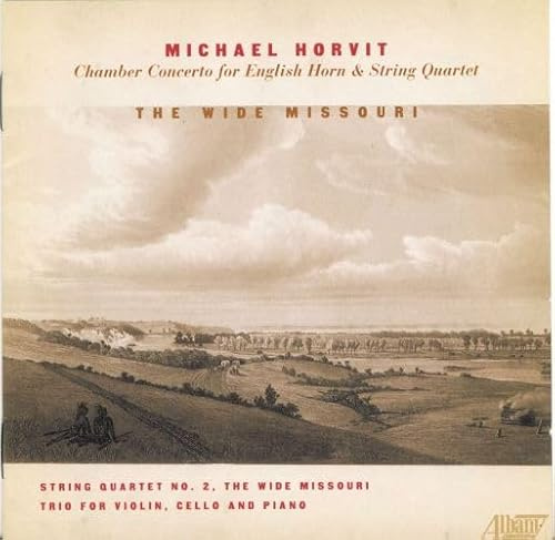Wide Missouri: Chamber Music of Michael Horvit