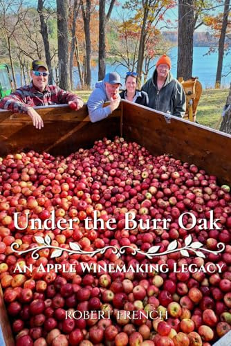 Under The Burr Oak: An Apple Winemaking Legacy