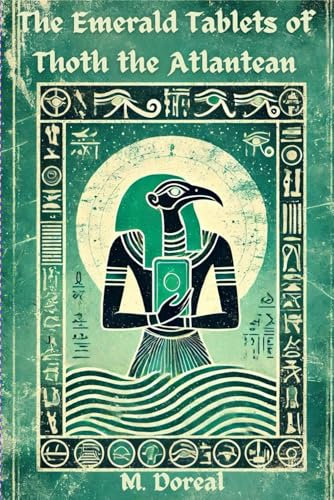 The Emerald Tablets of Thoth The Atlantean