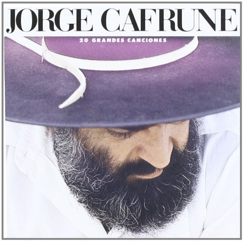 20 Grandes Canciones Jorge Cafrune
