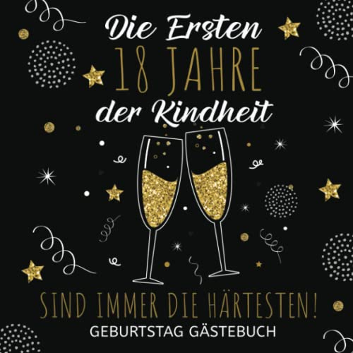 Gästebuch 18 Geburtstag: Buch zum Eintragen für Glückwünsche und den schönsten Fotos I Geschenk für Mädchen und Jungen I Geschenkidee 18. Geburtstag