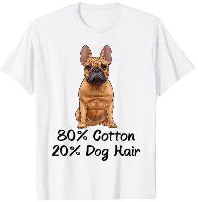 Französische Bulldogge, 80 % Baumwolle, 20 % Hundehaar, Frenchie T-Shirt