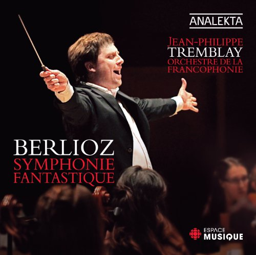 Berlioz: Symphonie Fantastique