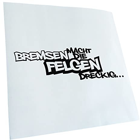 - Autoaufkleber - Bremsen macht die Felgen dreckig Aufkleber für Auto, Laptop, Fahrrad, LKW, Motorrad mehrfarbig JDM Decal Racing