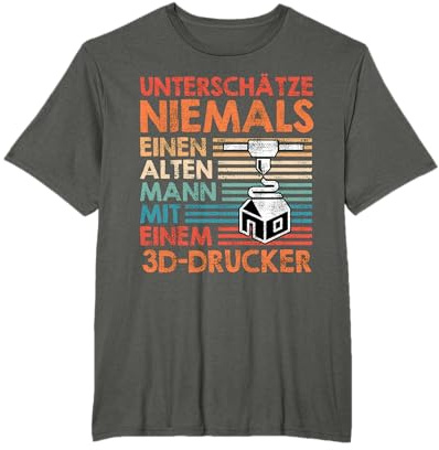 3D Druck Unterschätz Niemals einen Alten Mann mit 3D Drucker T-Shirt