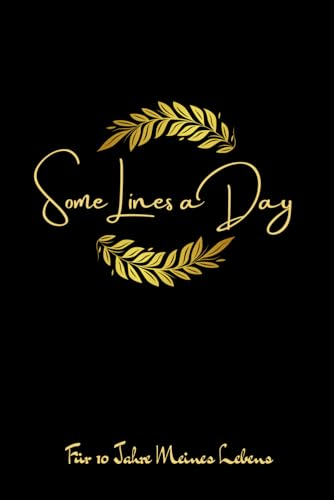 Some Lines a Day für 10 Jahre Meines Lebens : 10 Jahresbuch, Kalenderbuch, Tagebuch: Erinnerungen & Gedanken sammeln, Dankbarkeit, Motivation, ... 29. Februar | Journal | Erinnerungsbuch