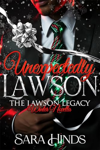 Unexpectedly Lawson: The Lawson Legacy | A Winter Novella