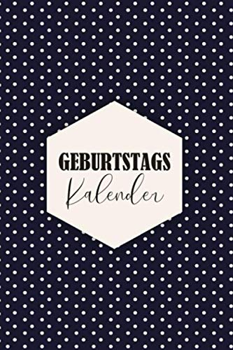 Geburtstagskalender: Geburtstagsplaner zum Eintragen | Immerwährender Kalender für Alle Kontakte | Immerwährend Geburtstagskalender selbst gestalten