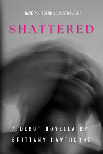 Shattered