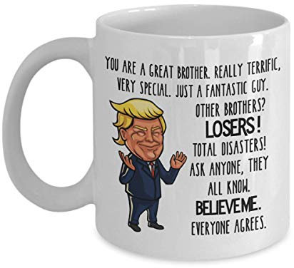 Taza de Trump para gran hermano, taza de té de 11 o 15 onzas, la mejor taza de té sarcástica inapropiada con refranes divertidos, divertido e inusual peculiar