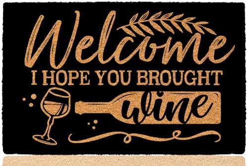 bouulm Lustige Fußmatte mit Aufschrift Welcome I Hope You Brought Wine, 60 x 40 cm, Willkommensmatten für den Innen- und Außenbereich, Gummimatten für den Außenbereich, Eingangstürmatten für den