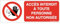 AUA SIGNALETIQUE - Panneau Accès Interdit A Toute Personne Non Autorisée - Main - 200x75 mm, Vinyl adhésif
