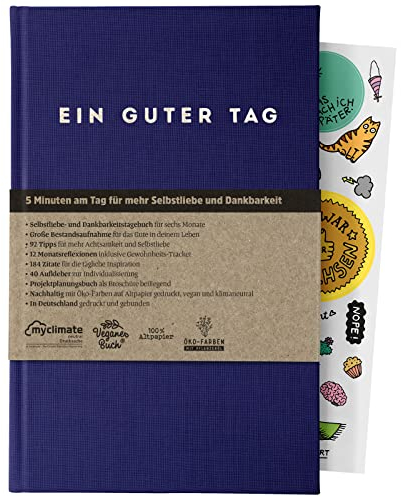 Ein guter Tag, Selbstliebe- und Dankbarkeitstagebuch. Nur 5-6 Minuten am Tag. Für Dankbarkeit, Achtsamkeit, Journaling, Tagebuch (Indigo)