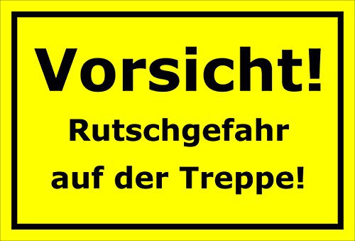 Melis-Folienwerkstatt Schild – Vorsicht Rutschgefahr auf der Treppe – 15x20cm, 30x20cm und 45x30cm – Bohrlöcher Aufkleber Hartschaum Aluverbund -S00200C