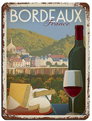 KJHBVND Vintage Wein Poster Bordeaux Wine Retro Poster Metall Blechschild Retro Eisen Gemälde für Bar Mann Höhle Cafe Familie Garage Poster Wanddekoration 30,5 x 40,6 cm