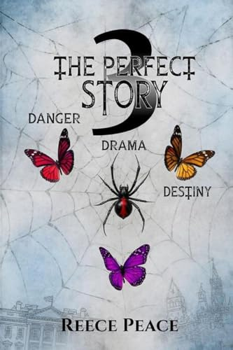 The Perfect Story 3: Danger, Drama, Destiny