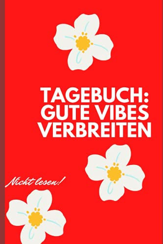 Tagebuch:Gute vibes verbreiten