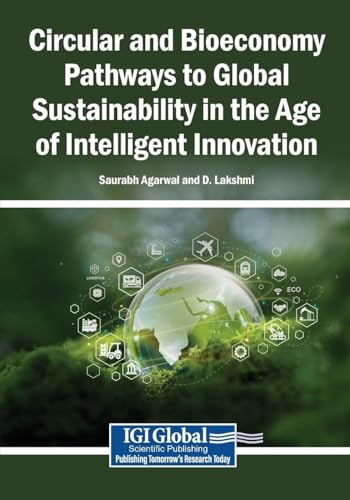 Circular and Bioeconomy Pathways to Global Sustainability in the Age of Intelligent Innovation