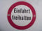 Einfahrt freihalten Emaille Email Blech Schild