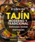 El Libro del Tajín Moderno y Tradicional Deliciosas recetas marroquíes